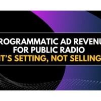 For Public Radio, Programmatic Advertising Is More Important Than Ever. | Story | insideradio.com