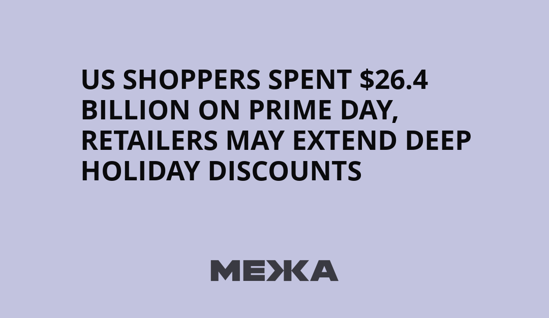 US shoppers spent $26.4 billion on Prime Day, retailers may extend deep holiday discounts | Ukraine news – #Mezha